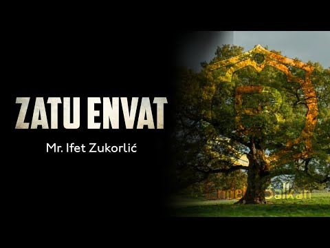 ZATU ENVAT - Mr. Ifet Zukorlić