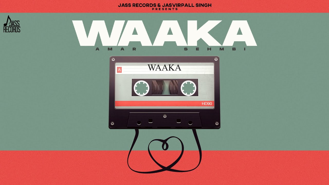 Waaka Lyrics | Amar Sehmbi