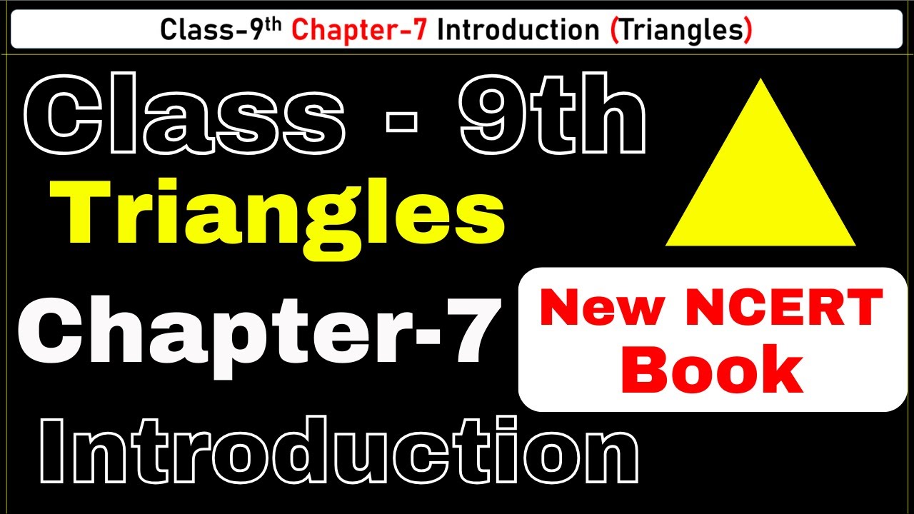 Class 9th Chapter 7 Introduction (Triangles) | CBSE NCERT Math's | New Math Video