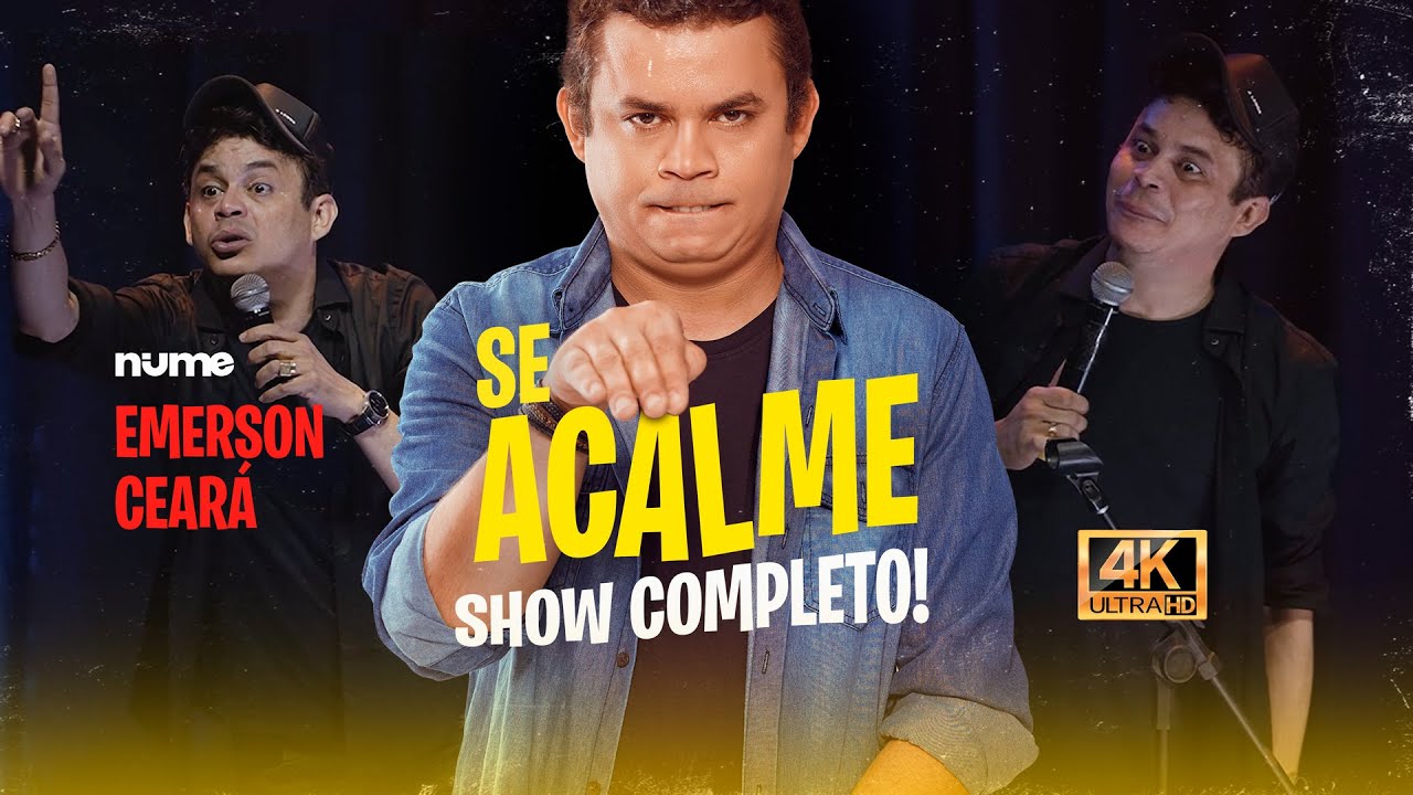 EMERSON CEARÁ - Se Acalme (Especial de Comédia)