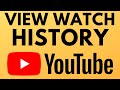 How to View YouTube Watch History - Find Videos Watched on YouTube