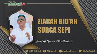 Download lagu Habib Umar Muthohar | Ziarah Bid'ah Surga Sepi mp3 Download lagu Habib Umar Muthohar | Ziarah Bid'ah Surga Sepi mp3