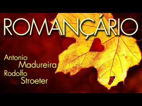 Romançário - Antonio Madureira e Rodolfo Stroeter