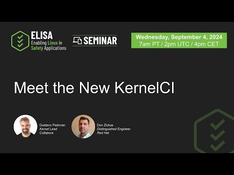ELISA Seminar (September 2024) – Meet the New KernelCI