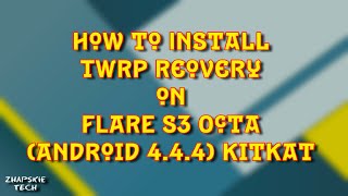 Tutorial:  Cherry Mobile Flare S3 Octa Installation