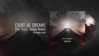 AEVIN - Court Of Dreams (The Plastic Eulogy Remix)