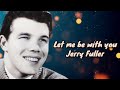 Let Me Be - Jerry Fuller