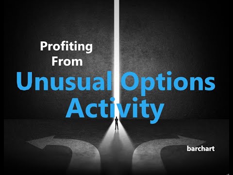 Profiting From Unusual Options Activity