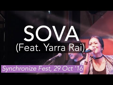 SOVA (Feat. Yarra Rai) at Synchronize Festival 2016