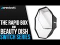 Introducing the Rapid Box Switch & Beauty Dish Switch
