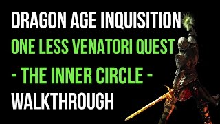 Dragon Age Inquisition Walkthrough One Less Venatori Quest (The Inner Circle) Gameplay Let&#39;s Play
