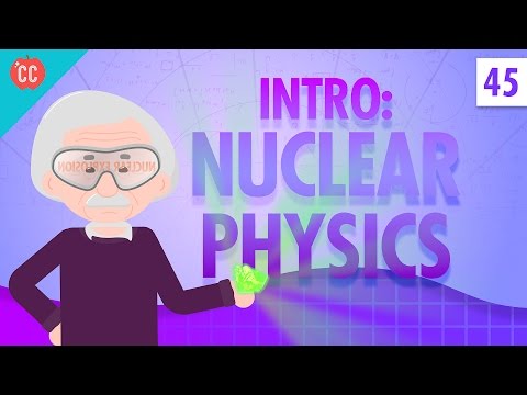 Nuclear Physics: Crash Course Physics #45