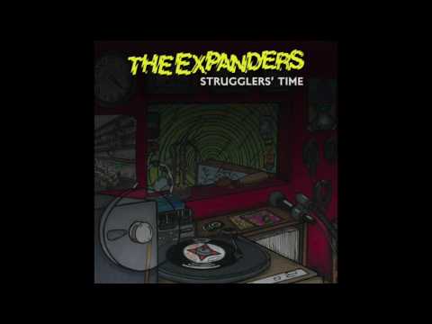 The Expanders   Strugglers' Time (Originally by Ghetto Connection)