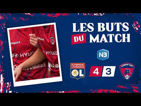 ⚽ N3 - J01 | Olympique Lyonnais B - Clermont Foot 63 B (4-3)