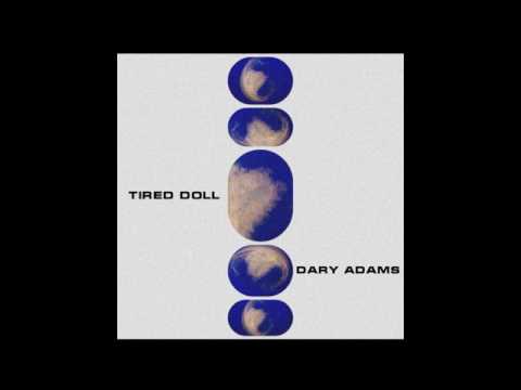 Dary Adams - Tired Doll