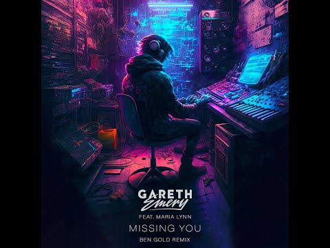 Gareth Emery feat. Maria Lynn - Missing You (Ben Gold Remix)