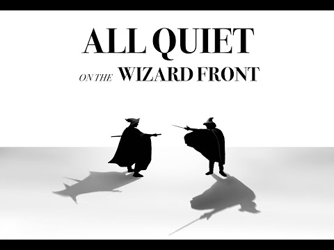 All Quiet on the Wizard Front