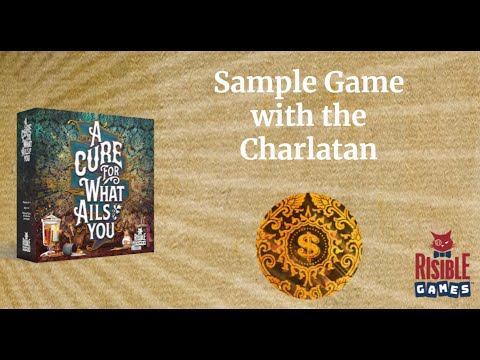 A Cure For What Ails You: Example game as Charlatan