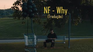 NF - Why (Legendado/Tradução)