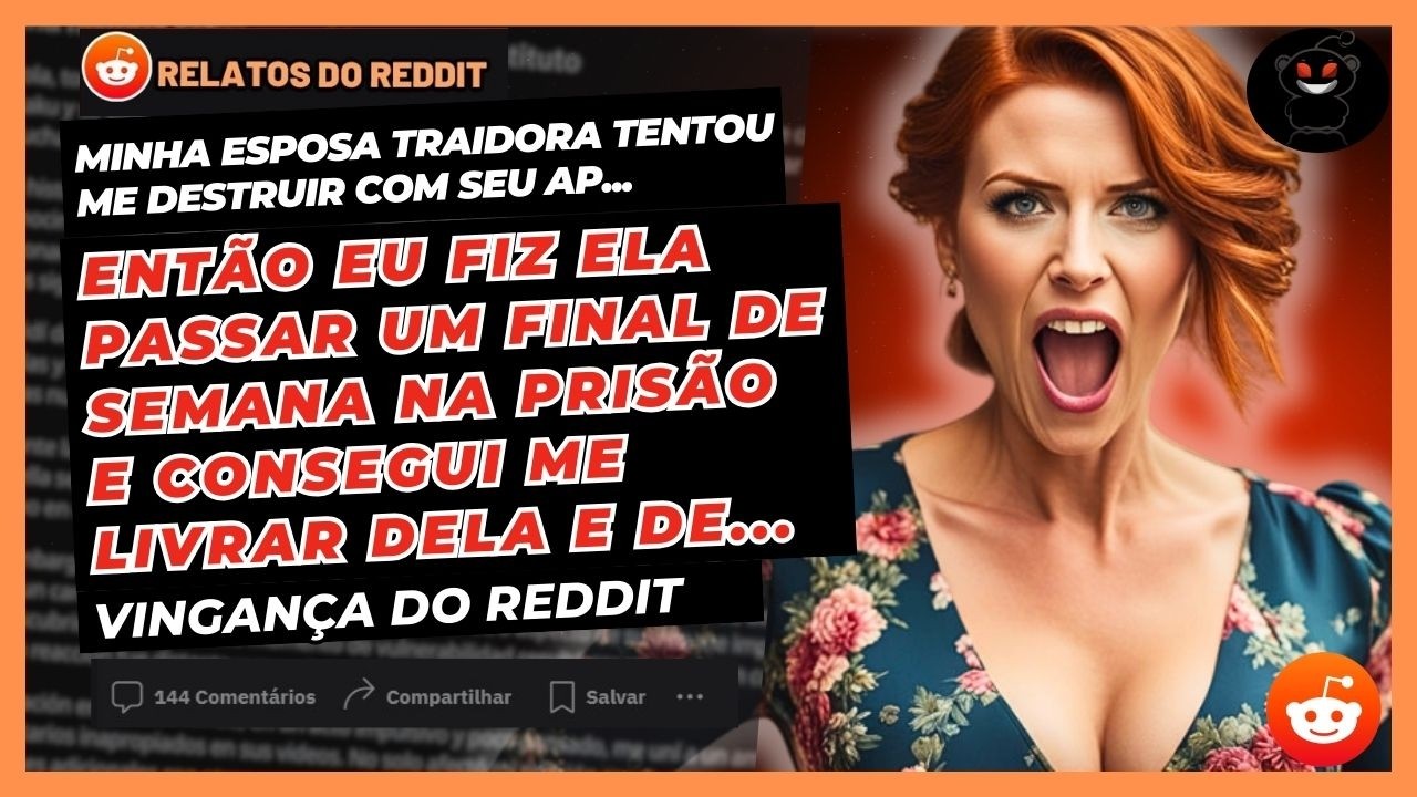 Minha Esposa Traidora Tentou Me Destruir, Mas Acabou Presa e Eu Consegui Me... Vingança Do Reddit
