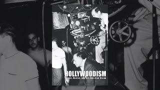 Hollywoodism: Jews, Movies, and The American Dream