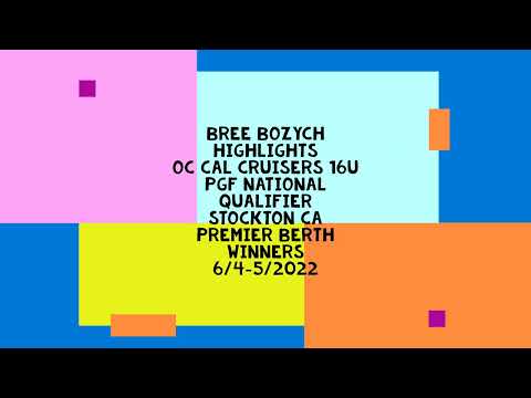 Brianna Bozych Highlights, OC Cal Cruisers 16U, PGF National Qualifiers, Stockton, 6/4-5/22