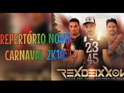 REXDEIXXON - REPERTÓRIO NOVO CARNAVAL 2K19 (SL Divulgações)