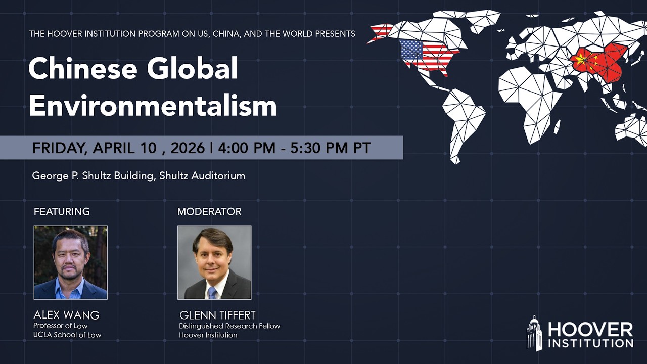 Chinese Global Environmentalism | Hoover Institution