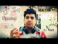 Ny se mumbai : reaction | reaction -ny se mumbai | Bombay 70| naezy ,nas,divine new song reaction |
