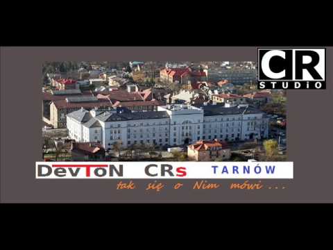 DevTon CRs  -  Tarnów tak sie o nim mówi bit. Calla Branca (iTunes)