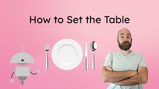 How to Set the Table - Table Setting for Kids