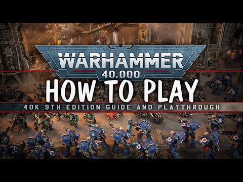 How To Play Warhammer 40K 9th Edition Complete Guide & Playthrough