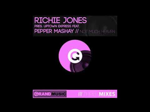 Richie Jones featuring Uptown Express   Not Much Heaven The Remixes