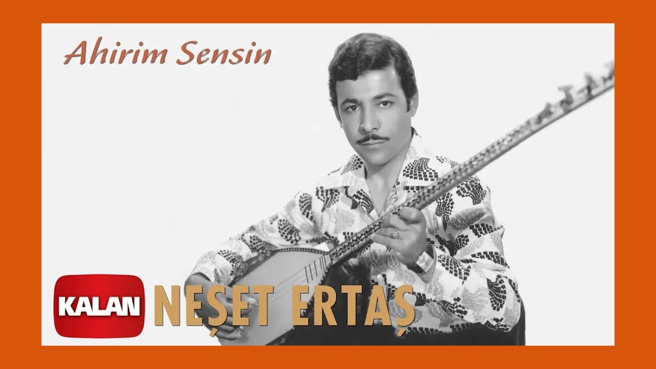 Neşet Ertaş - Ahirim Sensin I Bozkırın Tezenesi 2020 Kalan Müzik - Piyano, gitar, bağlama, melodika, flüt, org Notası