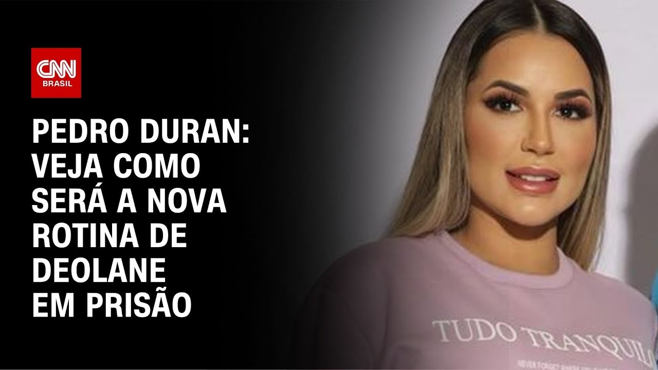 Pedro Duran: Veja como será a nova rotina de Deolane em prisão | CNN NOVO DIA