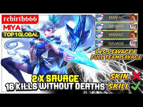 Miya 2 X SAVAGE !! 1 VS 5 ? Still SAVAGE [ Top 1 Global Miya ] rebirth666 - Mobile Legends