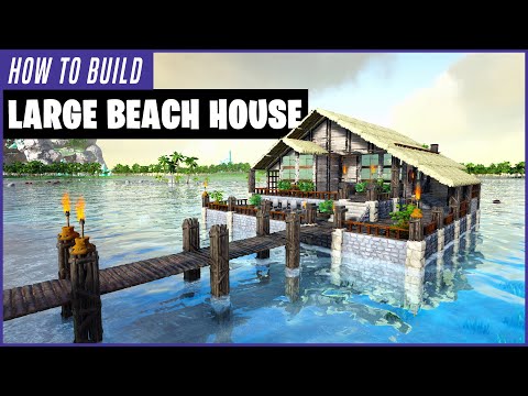 Ark: How To Build A Large Beach House