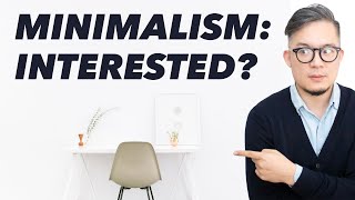 How To Start Minimalism - Why I'm Interested in a Minimalist Lifestyle (Or At Least Parts of It)