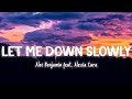 Let Me Down Slowly - Alec Benjamin feat. Alessia Cara [Lyrics/Vietsub]