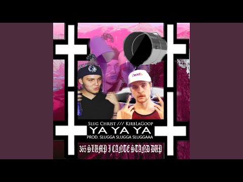 Ya Ya Ya (feat. Kirb La Goop)