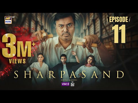 SharPasand Episode 11 | 12 Nov 2025 | ENG SUB | ARY Digital Drama