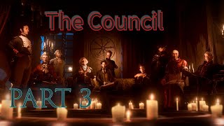 The Council: Chapter two~ Hide and Seek Part 3