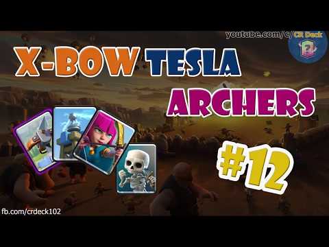 XBow Tesla Archers #12 🎯🎯🎯 Clash Royale Best XBow Tesla Cycle Deck | CR Deck