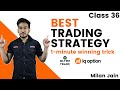 Olymp Trade Strategy 1 Minute Winning Trick 100 Winning Class 36 By Milan Jain