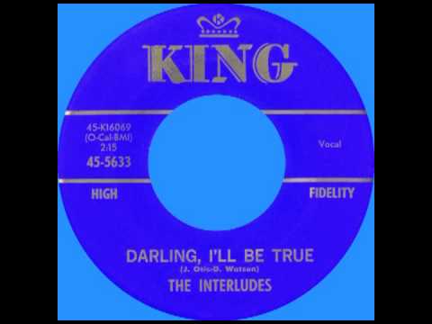 DARLING, I'LL BE TRUE, The Interludes, King # 5633  1962