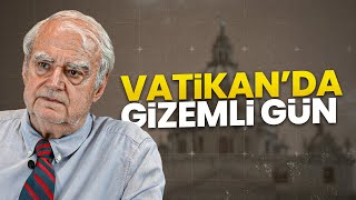 Papa Seçiminin Perde Arkası | Prof. Dr. Halil Berktay