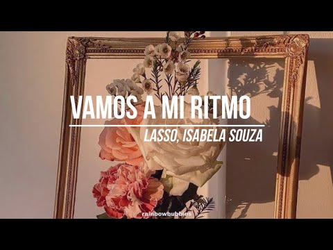 Lasso, Isabela Souza - Vamos A Mi Ritmo (LETRA)