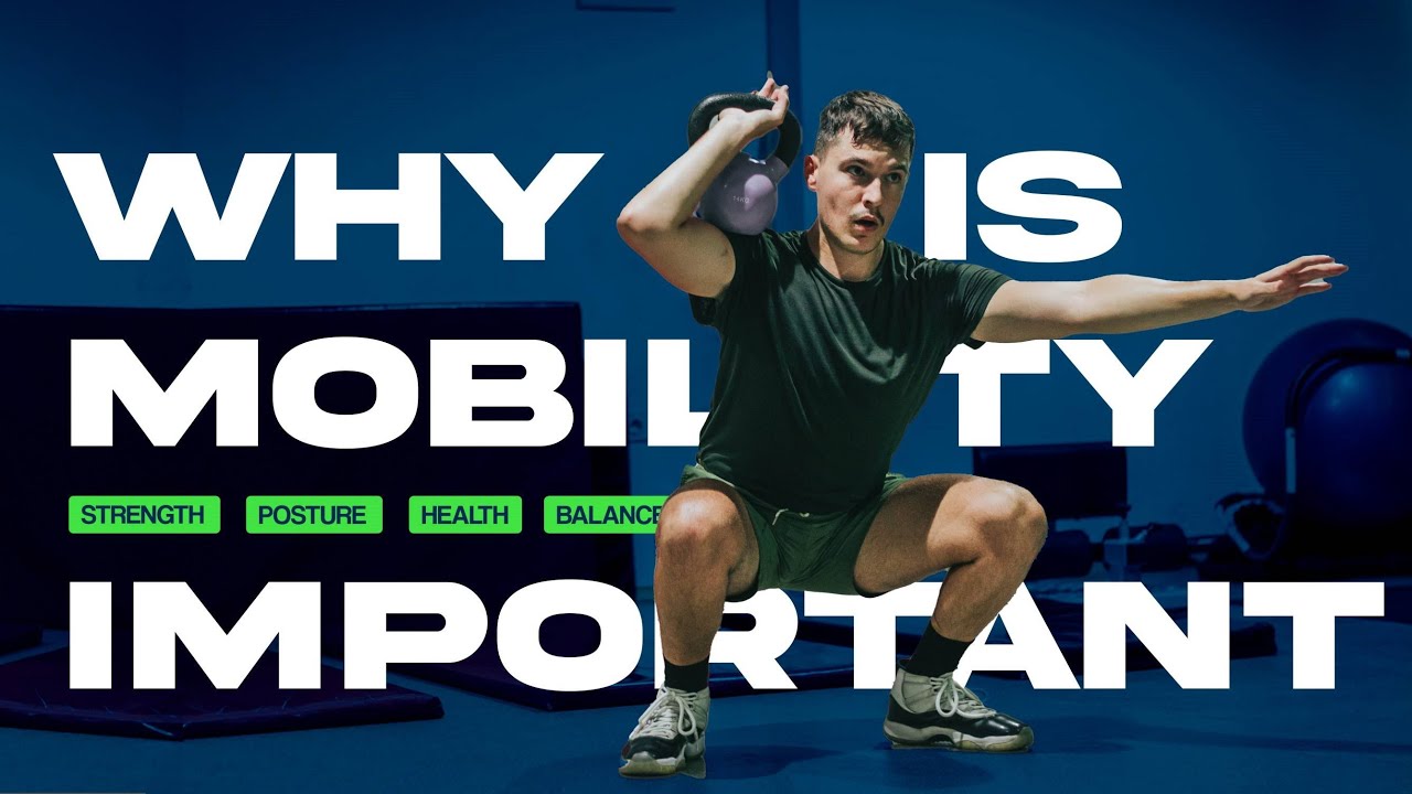 Why is Mobility Important | 5 Benefits