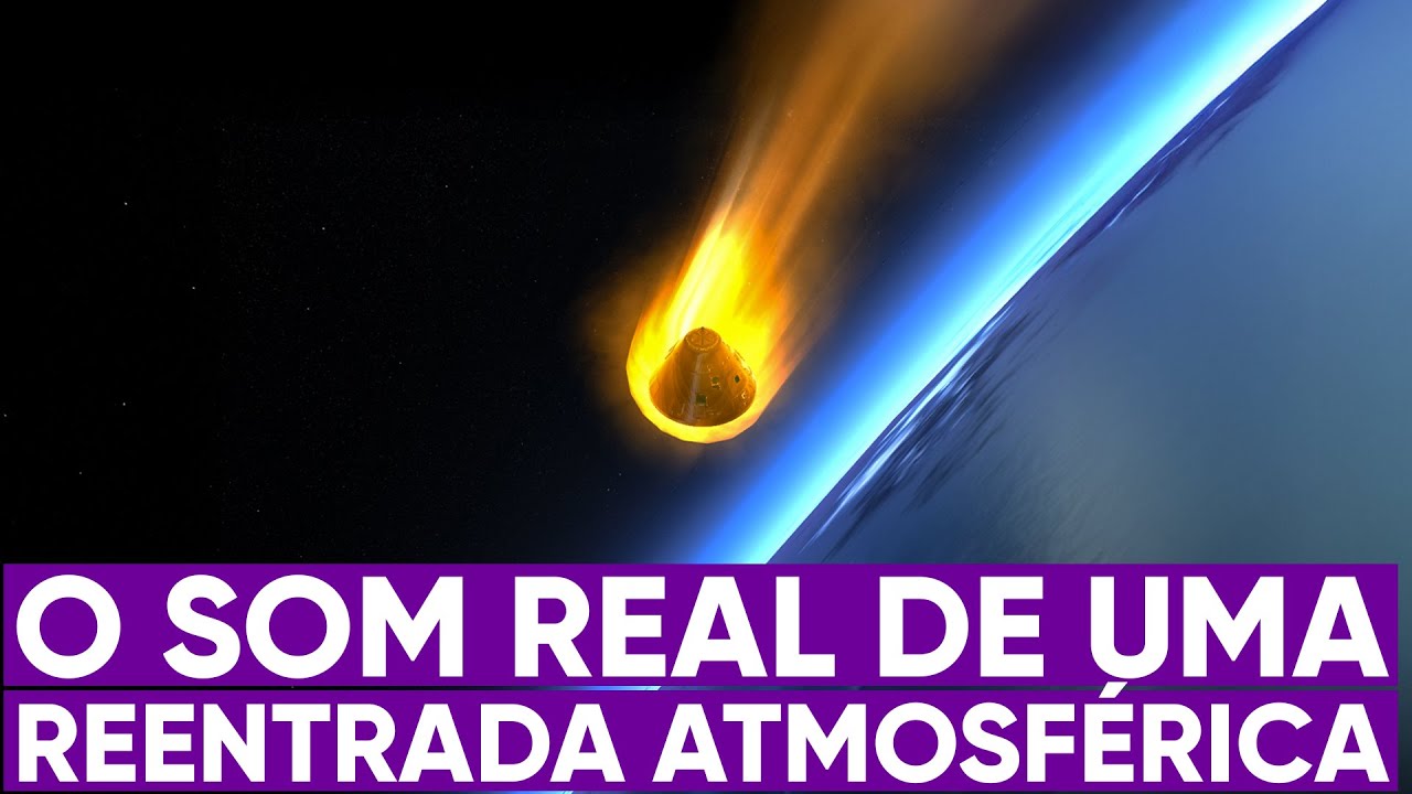 O som gravado de uma reentrada atmosférica