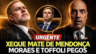 XEQUE MATE DE MENDONÇA EM MORAES! DECISÃO NÃO TEM VOLTA - EXPLODIU AGORA!